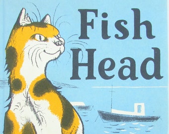 Fish Head by Jean Fritz//Children's Hardcover Vintage Weekly Reader Book Club//Illustrated by Marc Simont//Proud Cat Sailors Clambake Island