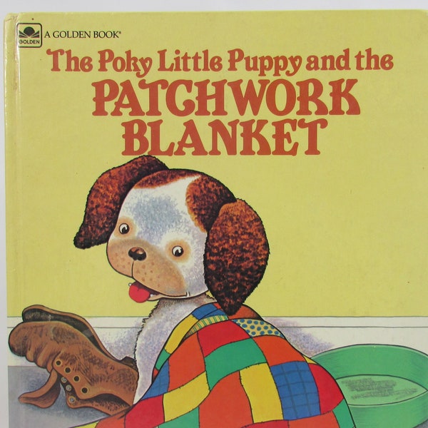 The Poky Little Puppy and the PATCHWORK BLANKET//Oversized Golden Book Vintage Hardcover by Jean Chandler//Beloved Quilt Blankie Family Love