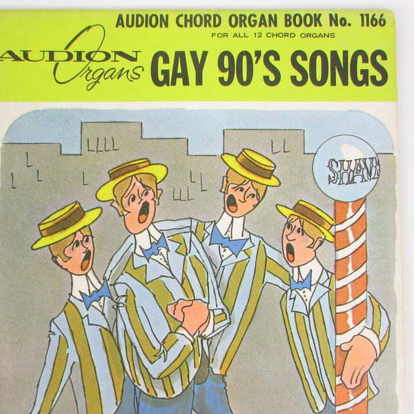 GAY 90'S SONGS Audion Organ Book #1166/Sheet Music For All 12 Chord Organs/Bicycle Built For Two/Man On Flying Trapeze/Come Home Bill Bailey