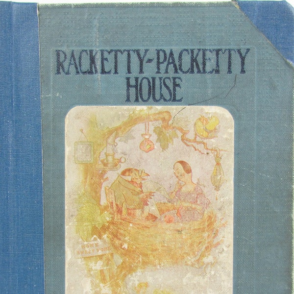 The Racketty-Packetty House by Frances Hodgson Burnett//Antique Children's Book A Tale of Two Doll Houses//As Told by Queen Crosspatch