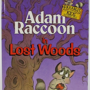 Adam Raccoon in Lost Woods//Parables for Kids by Glen Keane//Vintage 1987 Hardcover Chariot Books//King Aren the Lion//Full Page Color Pics