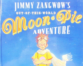 Jimmy Zangwow's Moon Pie Adventure: Tony Diterlizzi Hardcover
