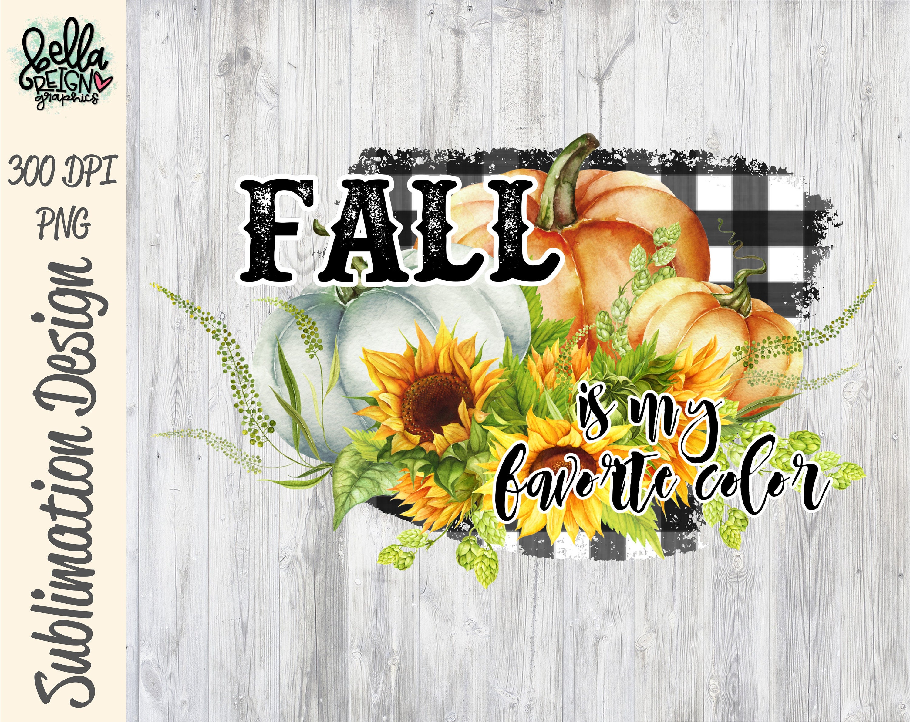 fall-is-my-favorite-color-printable-sublimation-fall-etsy