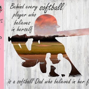 Hinter jedem Softball-Spieler, der an sich selbst glaubt - Softball Dad PNG Clipart - Printable File - Digital Download - Sublimation File