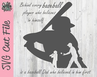 Detrás de cada jugador de béisbol que cree en sí mismo - Baseball Dad SVG - Baseball Cut File - Baseball Clipart - Silhouette Cricut Cut File