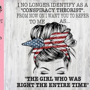 Ya no me identifico como un teórico de la conspiración PNG - Teoría de la conspiración Archivo de diseño de sublimación de bandera estadounidense - Messy Bun Printable Descargar