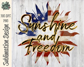 Patriotic Sublimation Design - American Flag - Sunshine and Freedom Sublimation PNG Design - DTG printing - 4th of July Digital Download