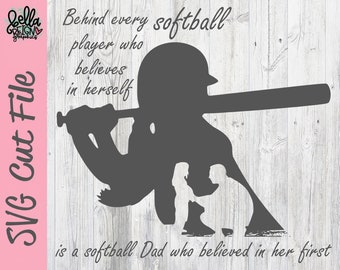 Detrás de cada jugador de softbol que cree en sí mismo - Papá de softbol SVG - Archivo de corte de softbol - Clipart de softbol - Silhouette Cricut Cut File