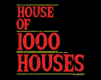 House of 1000 Houses t-shirt