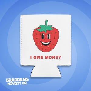 I Owe Money Can Cooler