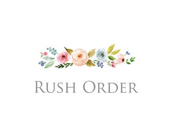 Rush order