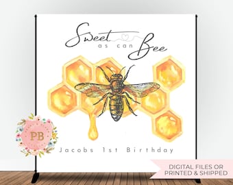 Bee Birthday Backdrop, Sweet as can Bee Birthday Party Banner, First Birthday, Cake Table Backdrop, Bee Baby Shower Backdrop, PRINTED