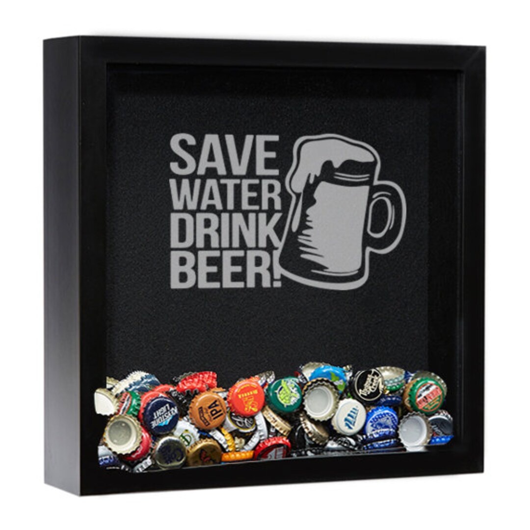 Save Water Drink Beer Shadow Box, Beer Cap Holder, Bottle Cap Display