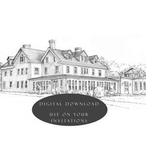 May include: Detailed black and white line drawing of a large, multi-story building with a wraparound porch. The image includes text that reads "DIGITAL DOWNLOAD" and "USE ON YOUR INVITATIONS" on a dark oval.
