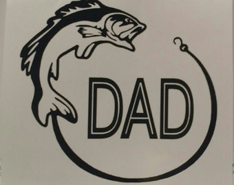 DAD with Bass and Hook Decal - Father's Day  - Vinyl Decal- Yeti Decal - Car Decal Sticker