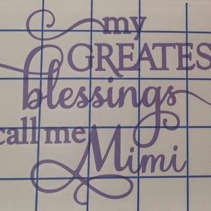 My Greatest Blessings Call Me Mimi Vinyl Decal/mimi/blessings/yeti ...