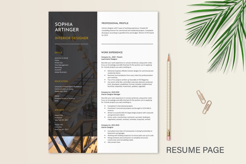 May include: A black and white resume template with a photograph of a staircase in the background. The resume is for Sophia Artinger, an interior designer. The resume includes sections for skills, education, awards, professional profile, and work experience.