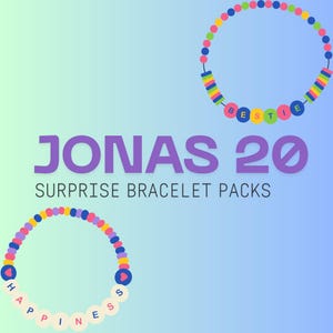 May include: Two vibrant beaded bracelets are shown, one spelling "BESTIE" and the other "HAPPINESS". The image includes the text "JONAS 20 SURPRISE BRACELET PACKS" in purple against a blue and green gradient background.