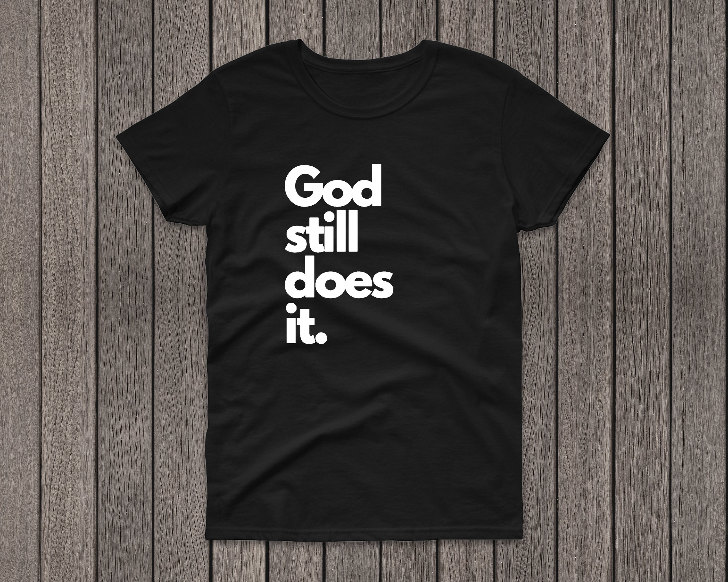God Still Does It. - Etsy