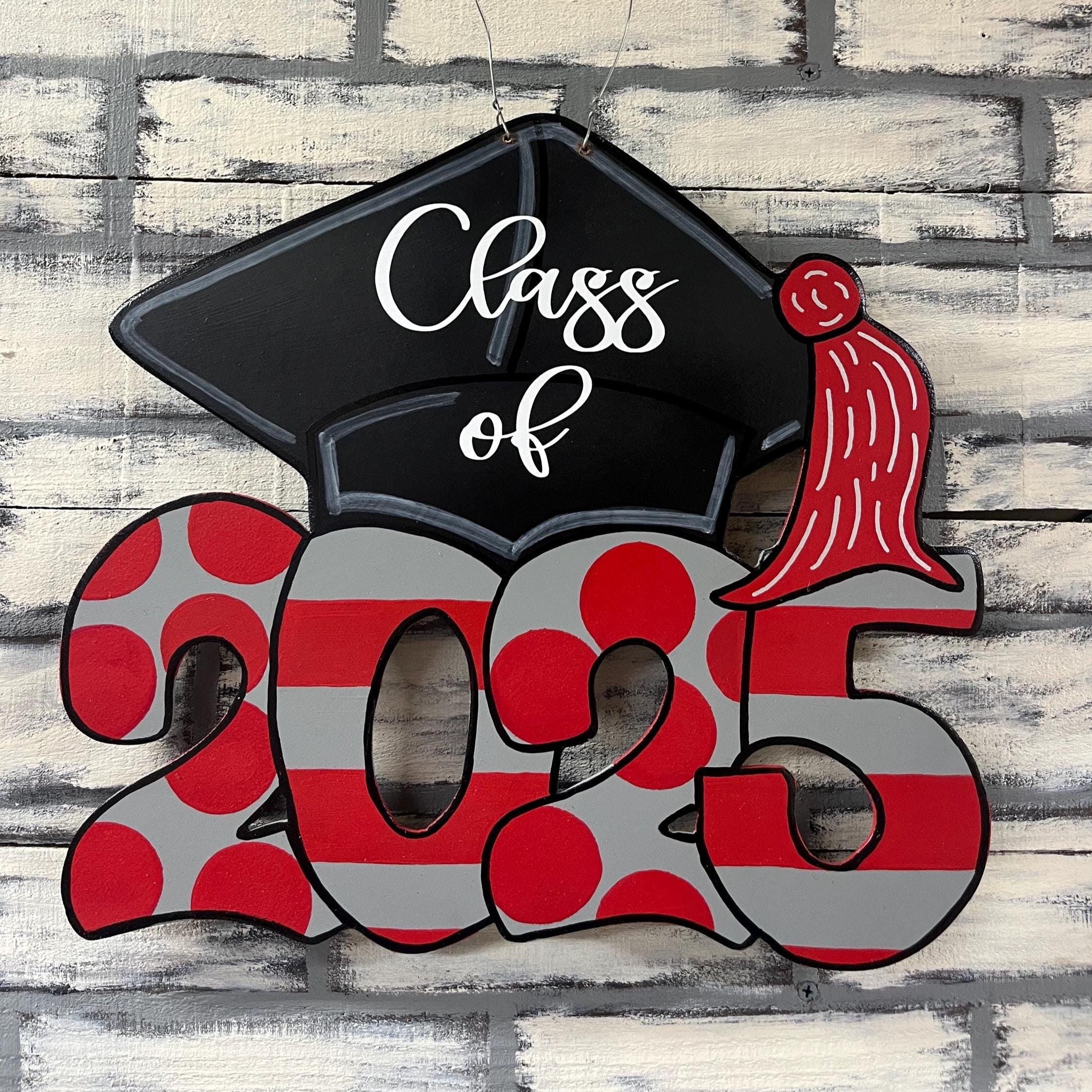 Graduation Sign/Class of 2025 Door Hanger/Celebration/High School/College/Kindergarten
