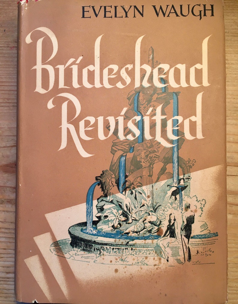 Brideshead Revisited by Evelyn Waugh Brideshead Revisited by Evelyn Waugh