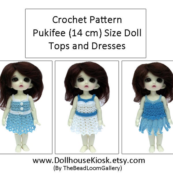 Crochet Pattern - Pukifee (14 cm Doll) Size Tops and Dresses - Pukifee Size - PDF File Vol.15