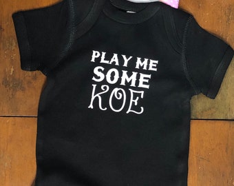 play me some koe shirt