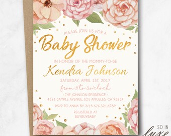 May include: A pink and gold baby shower invitation with floral illustrations. The invitation reads "Please join us for a Baby Shower in honor of the mommy-to-be Kendra Johnson. Saturday, April 1st, 2017 from 11 to 3 o'clock. The Johnson Residence. 4321 Sample Avenue, Los Angeles, CA 91234. RSVP to Anna by 3/15 626.321.6789. Registered at BuyBuyBaby."