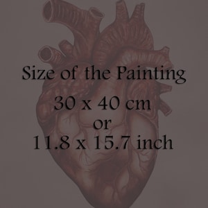 Puede incluir: Una ilustraci&oacute;n anat&oacute;mica detallada de un coraz&oacute;n humano, representada en tonos marrones y rojos. La imagen incluye el texto "Size of the Painting 30 x 40 cm or 11.8 x 15.7 inch".