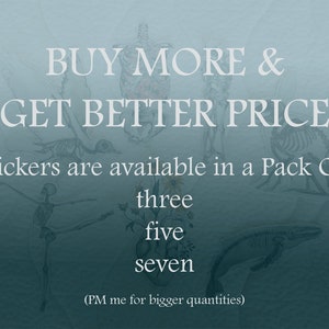 May include: Text overlay on a blue background with a skeletal bird and whale illustration. The text reads "BUY MORE & GET BETTER PRICE. Stickers are available in a Pack Of: three, five, seven. (PM me for bigger quantities)"