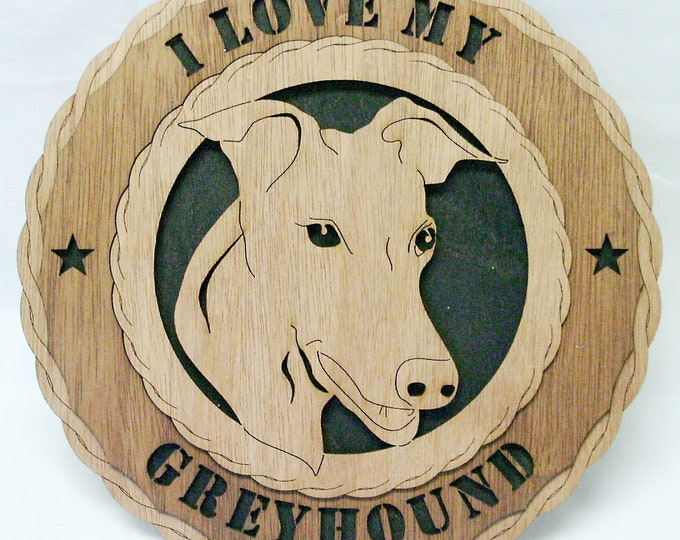 Custom 12"or 18" Wood I Love My Greyhound Wall Tribute