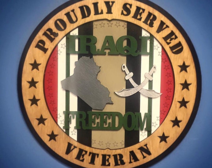 Custom 12" Wood Proudly Served, Iraqi Freedom Veteran - Wall Tribute - FREE SHIPPING