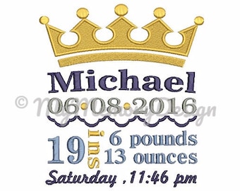 BOY birth announcement embroidery design - CUSTOM ORDER - Baby personalized embroidery - Crown design - 4X4 5X7 6X10