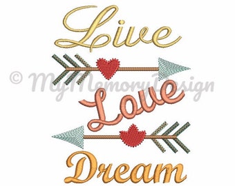 Arrow machine embroidery design - Live Love Dream Embroidery - Embroidery sayings design - INSTANT DOWNLOAD - 4X4 5X7 6X10 SIZE