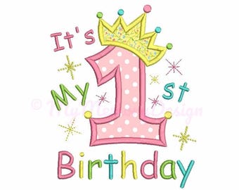 Birthday applique - Birthday embroidery design - 1st  birthday baby girl embroidery - Machine embroidery file INSTANT DOWNLOAD 4x4 5x7 6x10