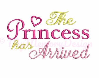 Newborn embroidery - The Princess has arrived embroidery - Baby embroidery - Machine embroidery design - INSTANT DOWNLOAD  4x4 5x7 6x10 size