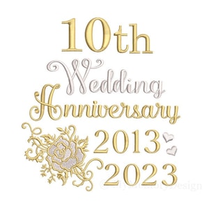 10th Wedding Anniversary Embroidery Design,  Tin Anniversary,  Machine Embroidery Design, 4x4 5x7 6x10