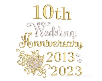 10th Wedding Anniversary Embroidery Design,  Tin Anniversary,  Machine Embroidery Design, 4x4 5x7 6x10