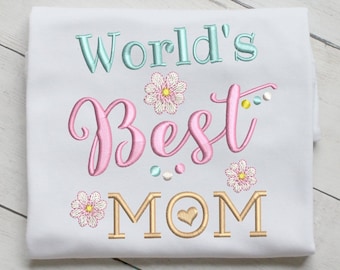 Mother's Day Embroidery Design ,World's Best Mom, Baby, Newborn, Grandmother, Floral, Hearts, Machine Embroidery, 3 Sizes, Instant Download,