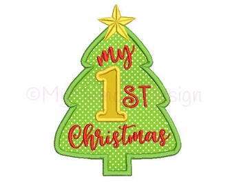My 1st christmas embroidery design - Christmas design - Christmas tree applique  - Machine embroidery design - INSTANT DOWNLOAD - 3 sizes