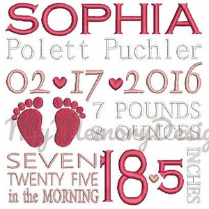 May include: Pink and white embroidered design with the name Sophia, birth date 02-17-2016, weight 7 pounds, and length 18.5 inches. The design also includes a pair of pink baby footprints.