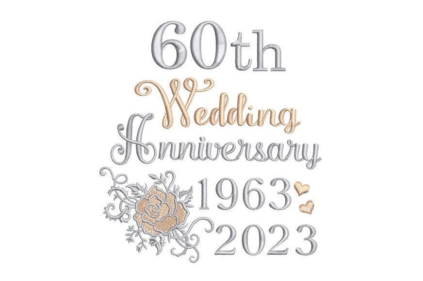 60th Wedding Anniversary Embroidery design, Template Design, Diamond  Wedding, Hearts, Rose, Machine Embroidery Design, 4x4, 5x7, 6x10 size