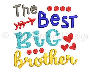Big brother embroidery - Embroidery sayings - Siblings embroidery - The best big brother embroidery - Embroidery design - 4x4 5x7 6x10 sizes