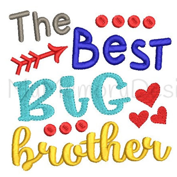 Big brother embroidery - Embroidery sayings - Siblings embroidery - The best big brother embroidery - Embroidery design - 4x4 5x7 6x10 sizes