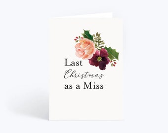 Last Christmas As A Miss - Christmas Card