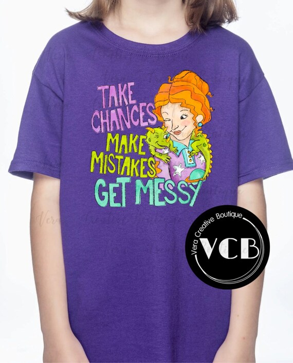 Take chances make mistakes get messy miss Frizzle screen print | Etsy