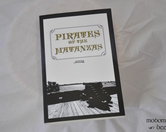 Pirates of the Matanzas by Hannah Keyes; Self-Published Middle Grade Reader & Up Mystery Adventure Novel Set in St. Augustine, Florida