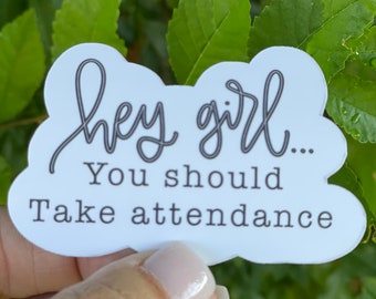 Attendance Sticker, teacher sticker