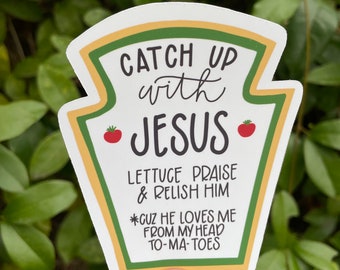 Catch Up With Jesus Sticker - Vinyl Matte Faith Decal