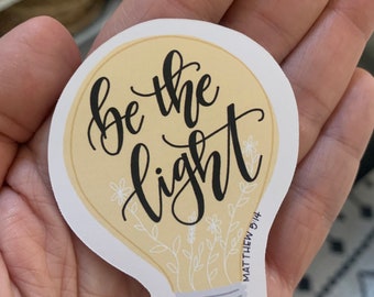 Be The Light Sticker, Faith Sticker